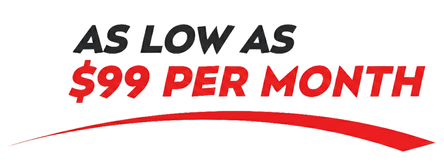 As low as $99 per month!