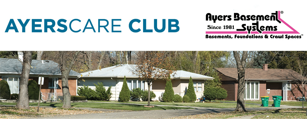 Ayers Basement Systems Care Club program