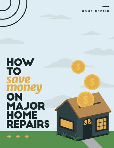 How to Save Money on Major Home Repairs - Image 1