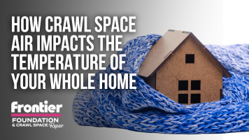How Crawl Space Air Impacts the Temperature of Your Whole Home