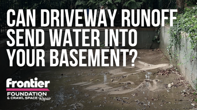 Can Driveway Runoff Send Water Into Your Basement?