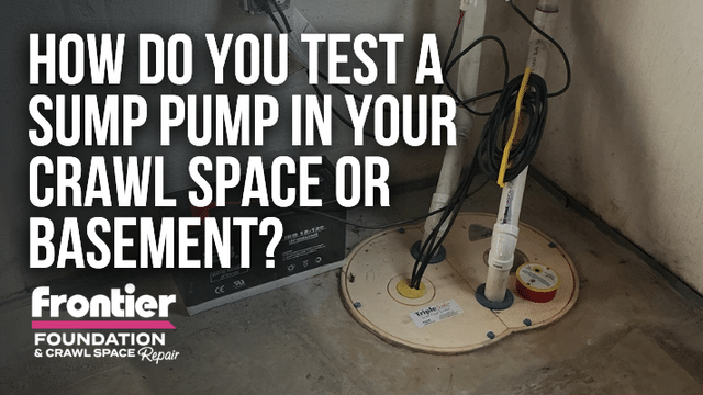 How Do You Test a Sump Pump in Your Crawl Space or Basement?