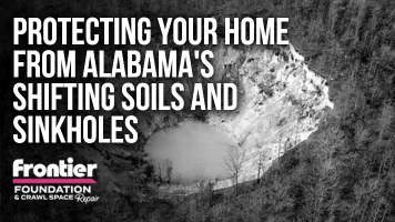 Protecting Your Home from Alabama's Shifting Soils and Sinkholes