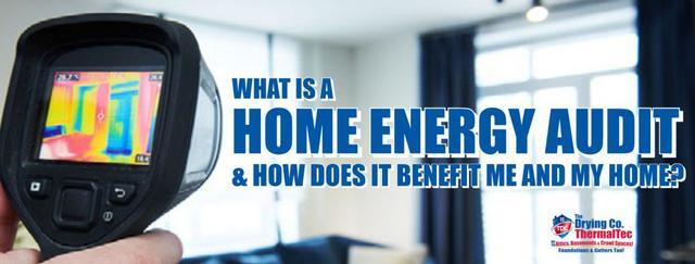 What is A Home Energy Audit & How Does it Benefit Me and My Home?