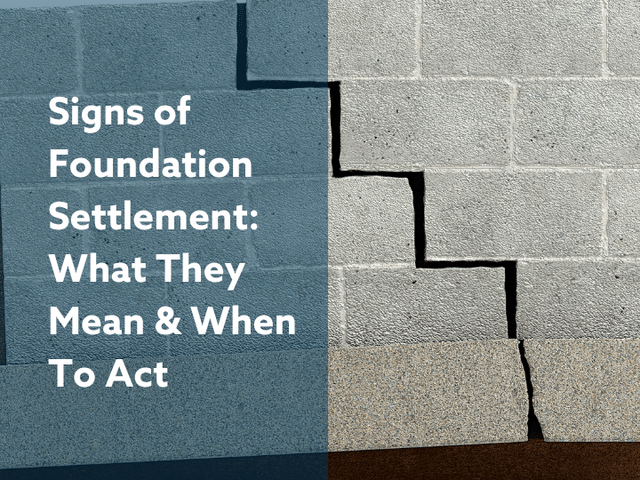Signs of Foundation Settlement: What to Watch For