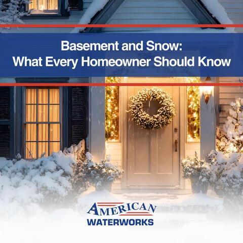 Basement and Snow: What Every Homeowner Should Know