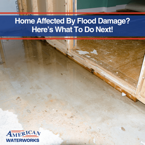Home Affected By Flood Damage? Here's What To Do Next!