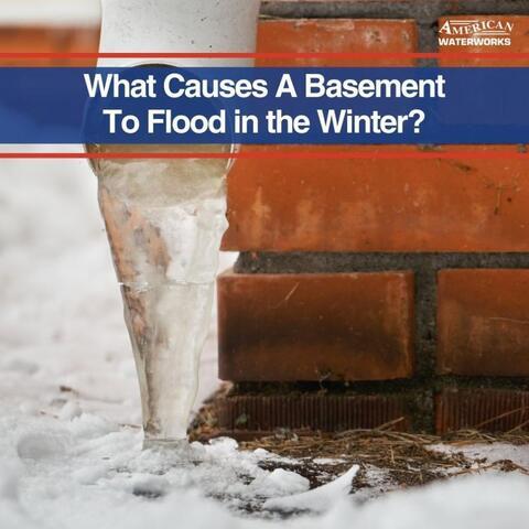 What Causes a Basement to Flood in the Winter? | Basement Water Repair Near...