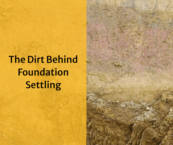 The Dirt Behind Foundation Settling - Image 1
