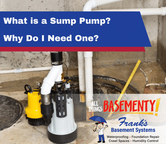 What is a Sump Pump? Why Do I Need One?
