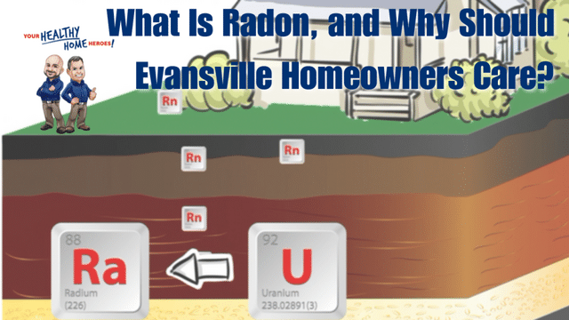 What Is Radon, and Why Should Evansville Homeowners Care?