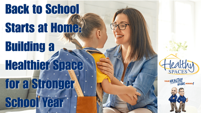 Back to School Starts at Home: Building a Healthier Space for a Stronger Sc...