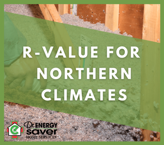 What you need to know about R-Value for Northern Climates