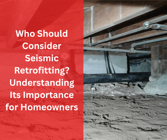 Who Should Consider Seismic Retrofitting? Understanding Its Importance for ...