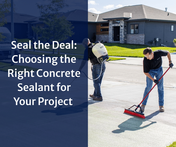 Seal the Deal: Choosing the Right Concrete Sealant for Your Project 