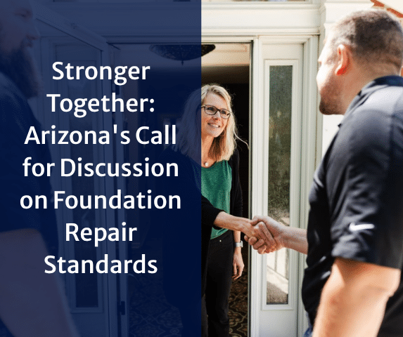 Stronger Together: Arizona's Call for Discussion on Foundation Repair Stand...