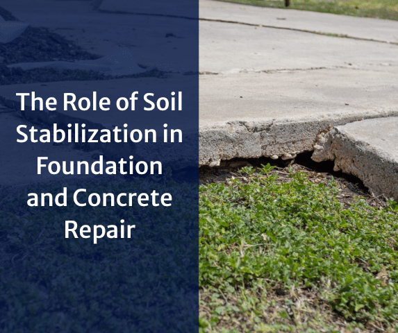 The Role of Soil Stabilization in Foundation and Concrete Repair