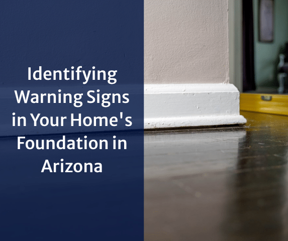 Stress Test: Identifying Warning Signs in Your Home's Foundation in Arizona