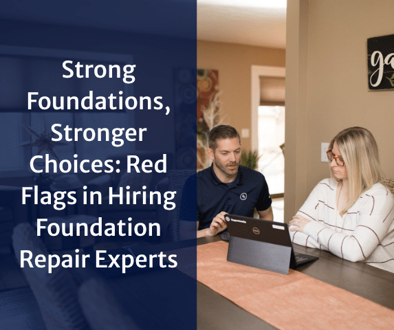 Strong Foundations, Stronger Choices: Red Flags in Hiring Foundation Repair...
