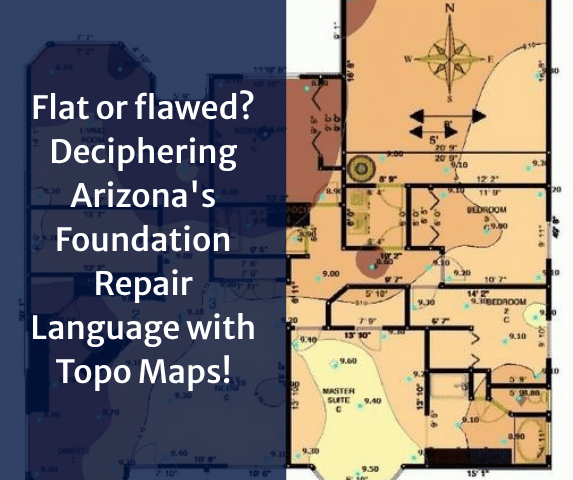 Flat or flawed? Deciphering Arizona's Foundation Repair Language with Topo ...