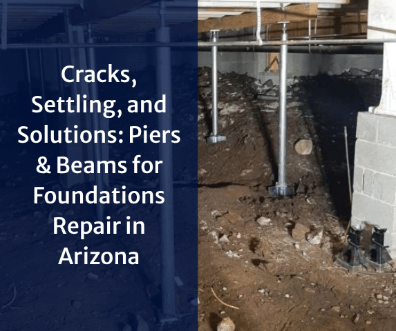 Cracks, Settling, and Solutions: Piers & Beams for Foundations Repair in Ar...