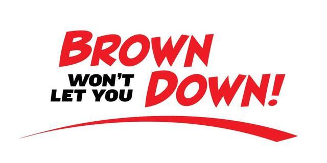 Brown Won't Let You Down