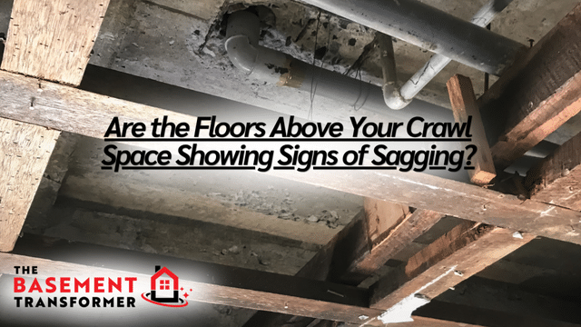 Are the Floors Above Your Crawl Space Showing Signs of Sagging? - Image 1
