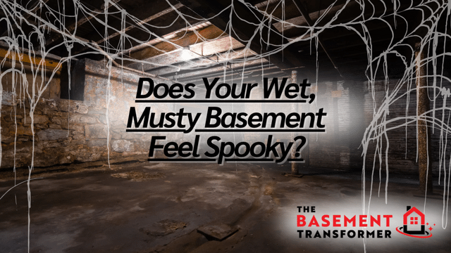 Does Your Wet, Musty Basement Feel Spooky? - Image 1
