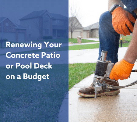 Renewing Your Concrete Patio or Pool Deck on a Budget - Image 1