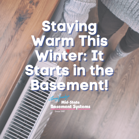 Staying Warm This Winter: It Starts in the Basement!