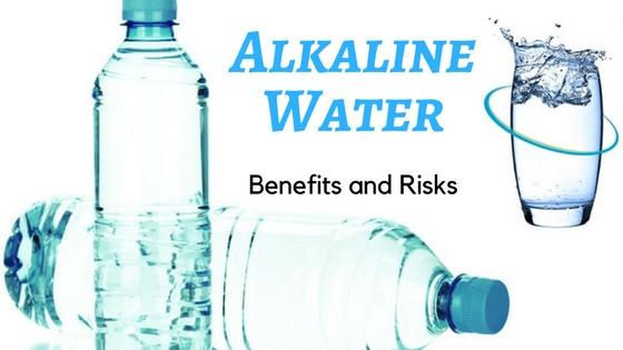 Alkaline Water: Benefits & Risks