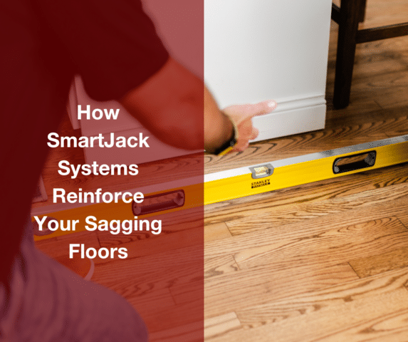 How SmartJack Systems Reinforce Your Sagging Floors - Image 1