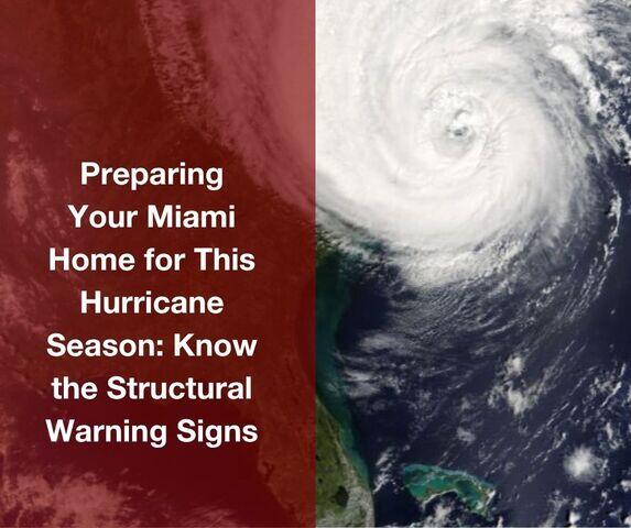 Preparing Your Miami Home for This Hurricane Season: Know the Structural Wa...