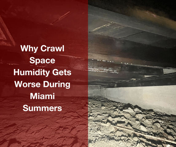 Why Crawl Space Humidity Gets Worse During Miami Summers