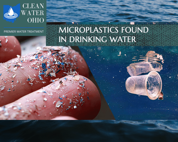 Microplastics in Drinking Water: What Central Ohio Homeowners Need to Know