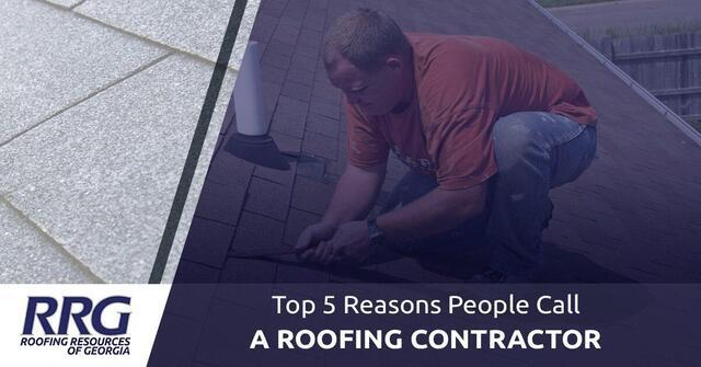 Top 5 Reasons People Call A Roofing Contractor