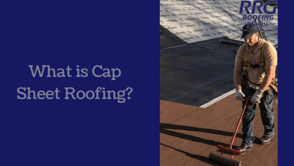 What is Cap Sheet Roofing?