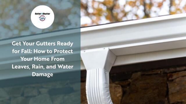 Get Your Gutters Ready for Fall: How to Protect Your Home From Leaves, Rain, and Water Damage - Image 1