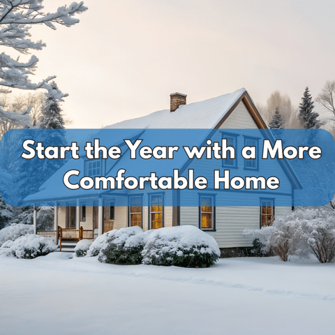Start the Year with a More Comfortable Home