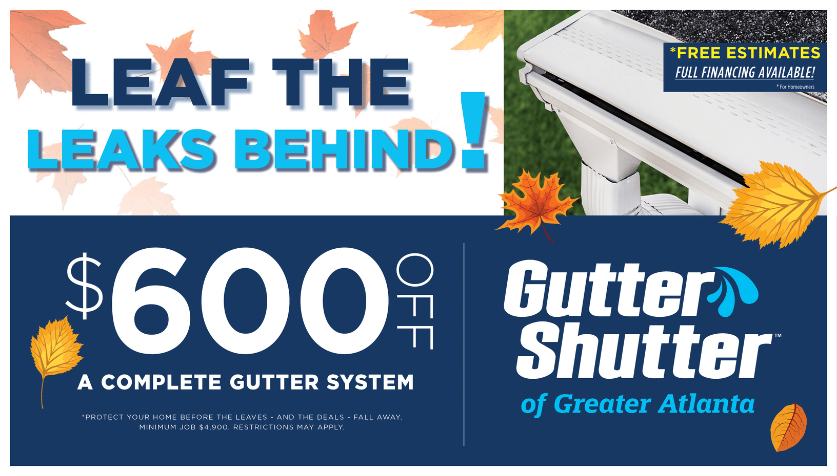 Leaf the Leaks Behind — $600 OFF Complete Gutter Systems